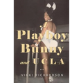 A Playboy Bunny and UCLA