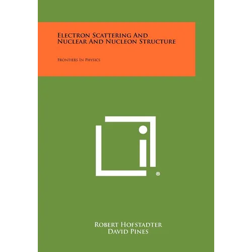 Electron Scattering and Nuclear and Nucleon Structure: Frontiers in Physics