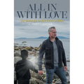 All In With Love: my journey to the hero within