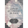 Life of St. Vincent de Paul