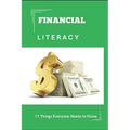 Financial Literacy: 11 Things Everyone Needs to Know