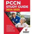 PCCN Study Guide 2024-2025: Review Book with 375 Practice Questions & Answer Explanations for the Progressive Care Certified Nurse Exam