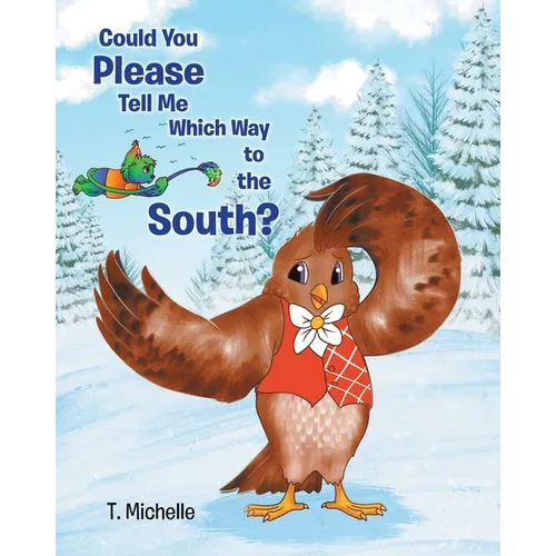Could You Please Tell Me Which Way to the South?