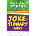 Joke-Tionary Jokes: More Than 444 Jokes for Kids