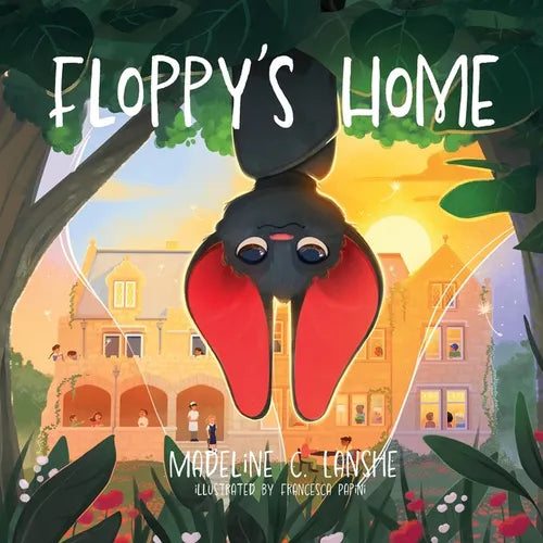 Floppy's Home: Bats Just Want Friends Too