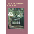 Love in the Teachings of Ibn 'Arabi