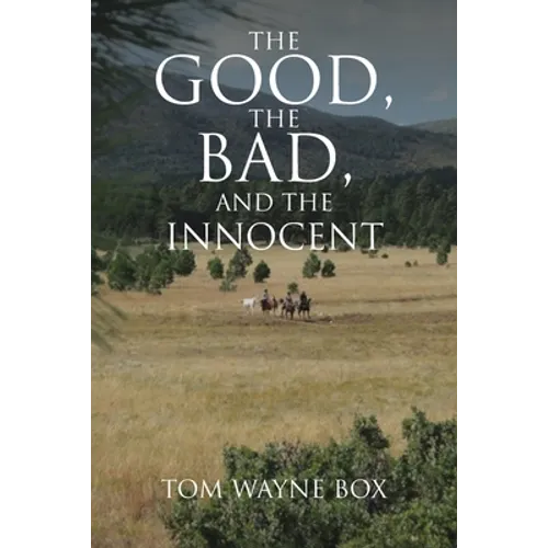 The Good, the Bad, and the Innocent