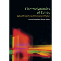 Electrodynamics of Solids: Optical Properties of Electrons in Matter