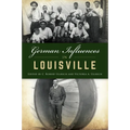 German Influences in Louisville