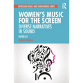 Women's Music for the Screen: Diverse Narratives in Sound