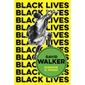 David Walker: The Politics of Racial Egalitarianism