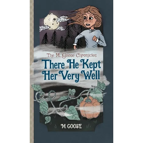 There He Kept Her Very Well