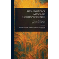 Washington's Masonic Correspondence