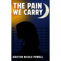 The Pain We Carry
