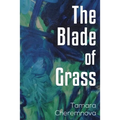 The Blade of Grass