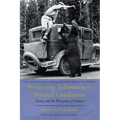 Preserving Yellowstone's Natural Conditions: Science and the Perception of Nature