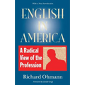 English in America: A Radical View of the Profession