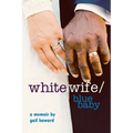 White Wife/Blue Baby