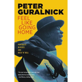 Feel Like Going Home: Portraits in Blues and Rock 'n' Roll