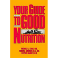 Your Guide to Good Nutrition