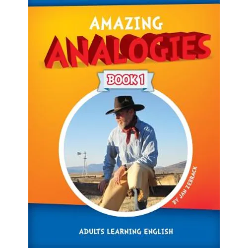 Amazing Analogies Book 1: Adults Learning English