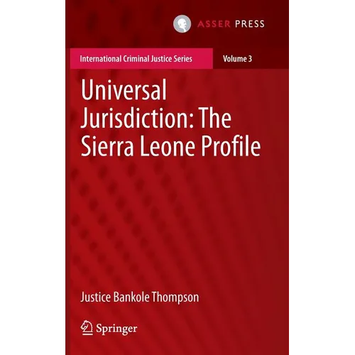 Universal Jurisdiction: The Sierra Leone Profile