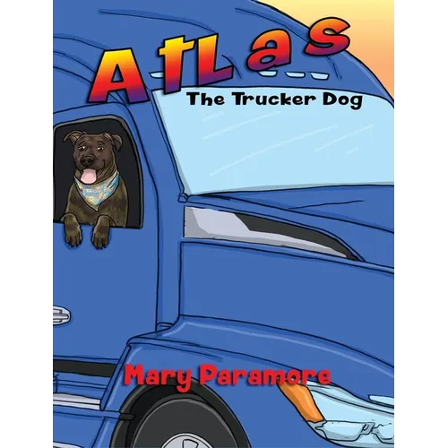 Atlas The Trucker Dog