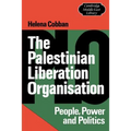 The Palestinian Liberation Organisation: People, Power and Politics