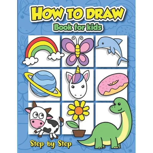 Fun How to Draw Book for Kids: Easy Step-by-Step Guide for Drawing Cute Stuff and Animals