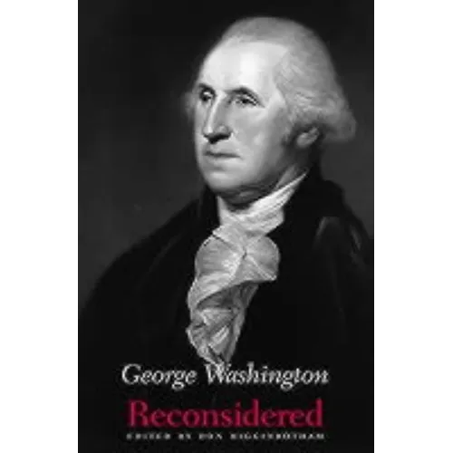 George Washington Reconsidered