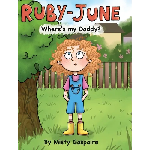 Ruby-June: Where's my Daddy?