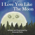 I Love You Like The Moon
