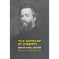 The Mystery of Iniquity: Melville as Poet, 1857-1891