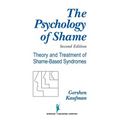 The Psychology of Shame: Theory and Treatment of Shame-Based Syndromes