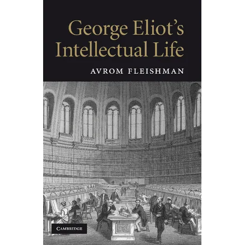 George Eliot's Intellectual Life