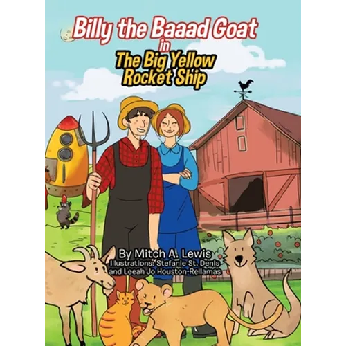 Billy the Baaad Goat: The Big Yellow Rocket Ship