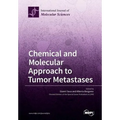 Chemical and Molecular Approach to Tumor Metastases