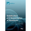 Stabilization and Resuscitation of Newborns