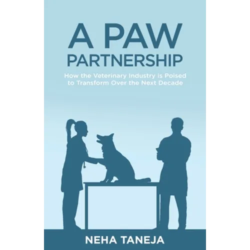 A Paw Partnership: How the Veterinary Industry is Poised to Transform Over the Next Decade