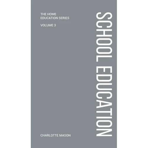 Charlotte Mason's School Education