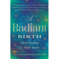 A Radiant Birth: Advent Readings for a Bright Season