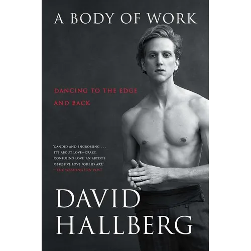 A Body of Work: Dancing to the Edge and Back