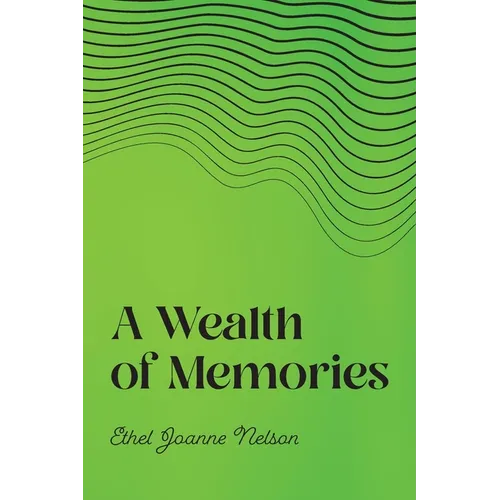 A Wealth of Memories