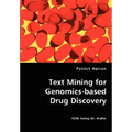 Text Mining for Genomics-based Drug Discovery