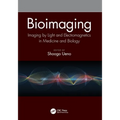 Bioimaging: Imaging by Light and Electromagnetics in Medicine and Biology