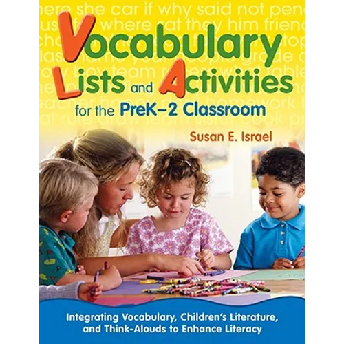 Vocabulary Lists and Activities for the PreK-2 Classroom: Integrating Vocabulary, Children's Literature, and Think-Alouds to Enhance Literacy