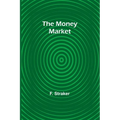 The Money Market