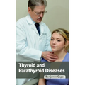 Thyroid and Parathyroid Diseases