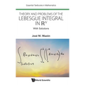 Theory and Problems of the Lebesgue Integral in RN