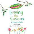 Leaving the Cocoon: A Lesson in Faith